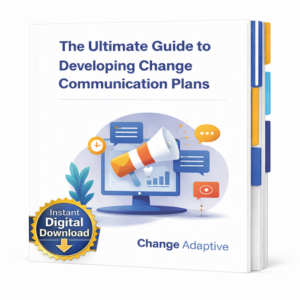Ultimate Guide to Developing Change Communication Plans | Change Adaptive